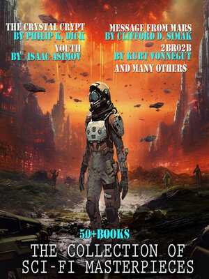 cover image of The Collection of Sci-Fi Masterpieces (50 + books )